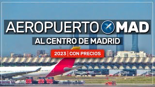 ➤ cómo SALIR del aeropuerto de MADRID 2023 | con PRECIOS 🚍🚇🚆🚕 #191