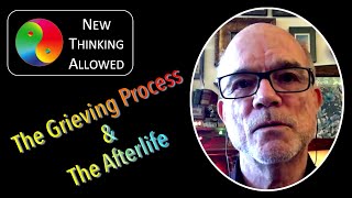 The Grieving Process and the Afterlife August Goforth