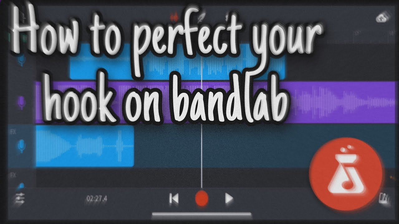 How to perfect your hook on bandlab 🗣🎹 - YouTube