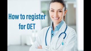 How to Register For OET 1st time