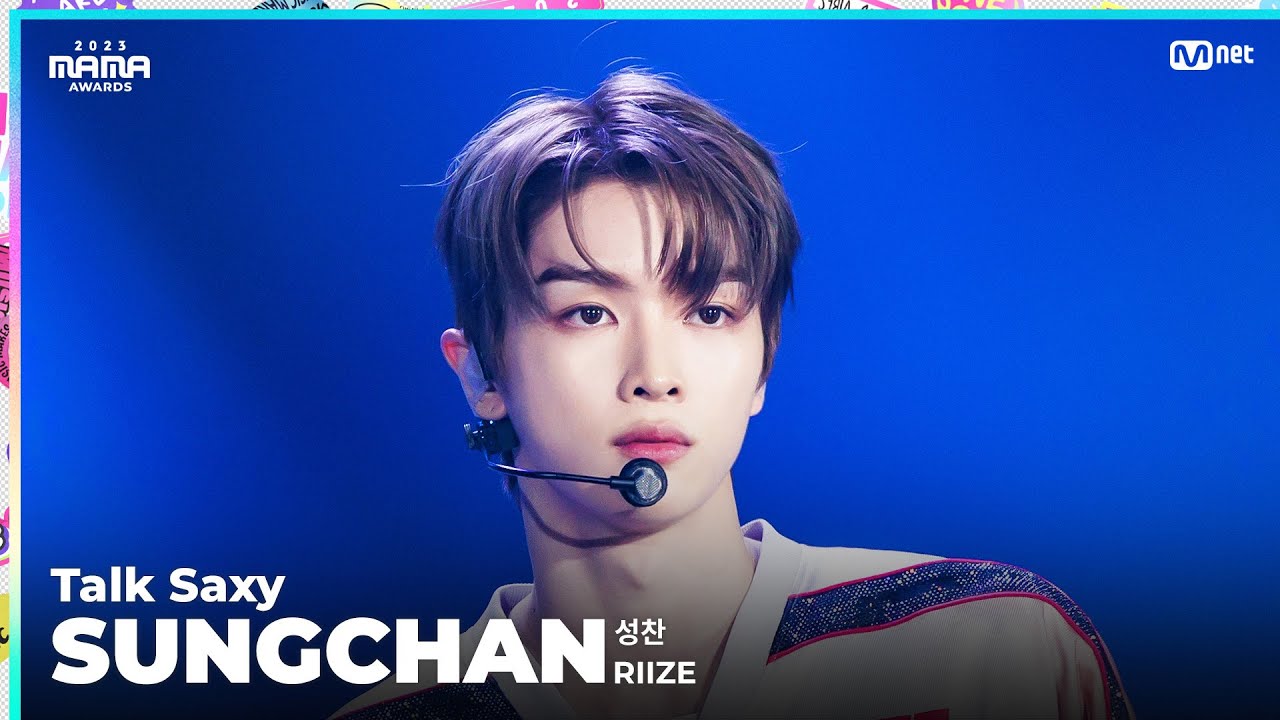 2023MAMA] FANCAM | RIIZE SUNGCHAN (성찬) 'Talk Saxy' - YouTube