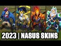 All nasus skins spotlight 2023  league of legends