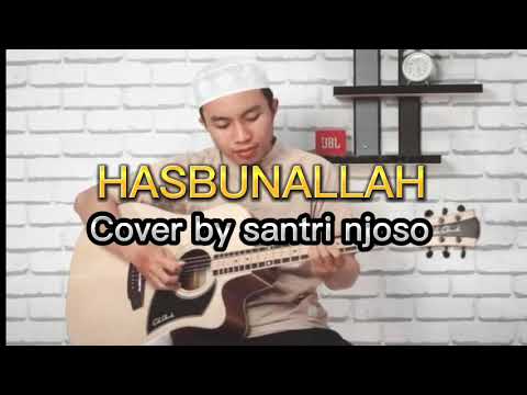HASBUNALLAH || Cover by santri njoso.  #hasbunallah #santrinjoso