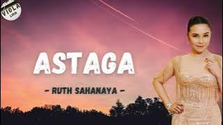 Ruth Sahanaya - Astaga - Viola Lirik