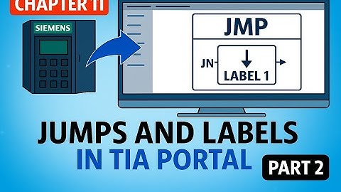 Chapter 11 Jump List & Switch Jumps in TIA Portal | PLC Programming Part 2 | Siemens PLC