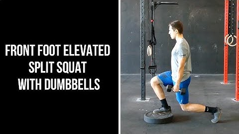 Front Foot Elevated Dumbbell Split Squat