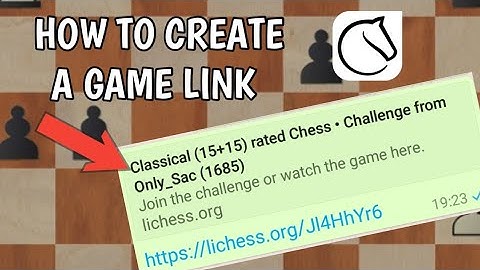 HOW TO CREATE A GAME LINK IN LICHESS.ORG?