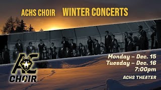 ACHS - Choir - Winter Concert #1