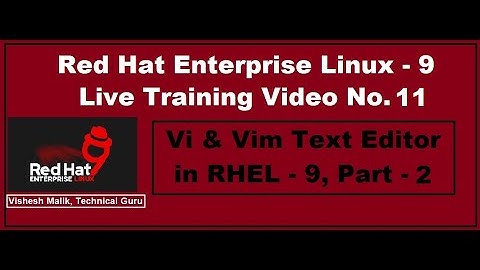 VI & VIM Text Editor in RHEL-9, Part-2 | Text Editor in Linux