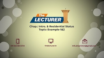 Chap.: Intro. & Residential Status Topic: Example-1&2