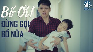 [Phim ngắn] Bố Ơi Đừng Gọi Bố Nữa - Phim ngắn cảm động | TWS Media
