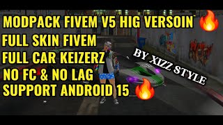 SHARE‼️MODPACK FIVEM V5 [HIG VERSION] BY XIZZ STYLE GTA SA ANDROID 🔥