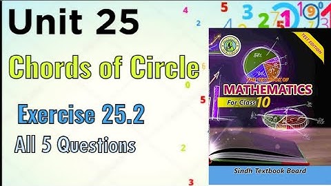 Class 10 | Unit 25 | Exercise 25.2 Chords of circle