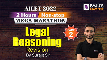 Legal Reasoning Marathon | AILET 2022 Legal Reasoning Revision | Part 2 | BYJU’S Exam Prep