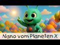 Nano From Planet X Animated Video Children S Songs To Sing And Move Along To