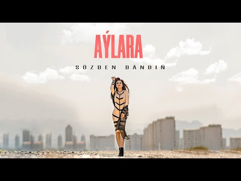 AYLARA - SÖZDEN DÄNDIŇ (Official Video 2021)