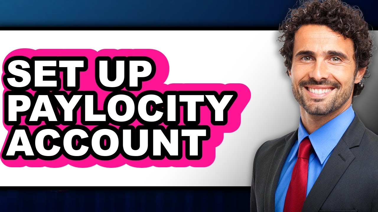 How to Set Up Paylocity Account (Easy Method)