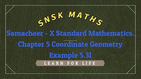 Chapter 5 Coordinate Geometry Example 5.31