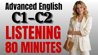 Master C1–C2 English Listening: 80-Minute Intensive Native Immersion | PART 10 screenshot 5