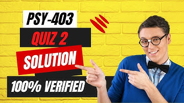 PSY403 QUIZ 2 SOLUTION 2023 ||