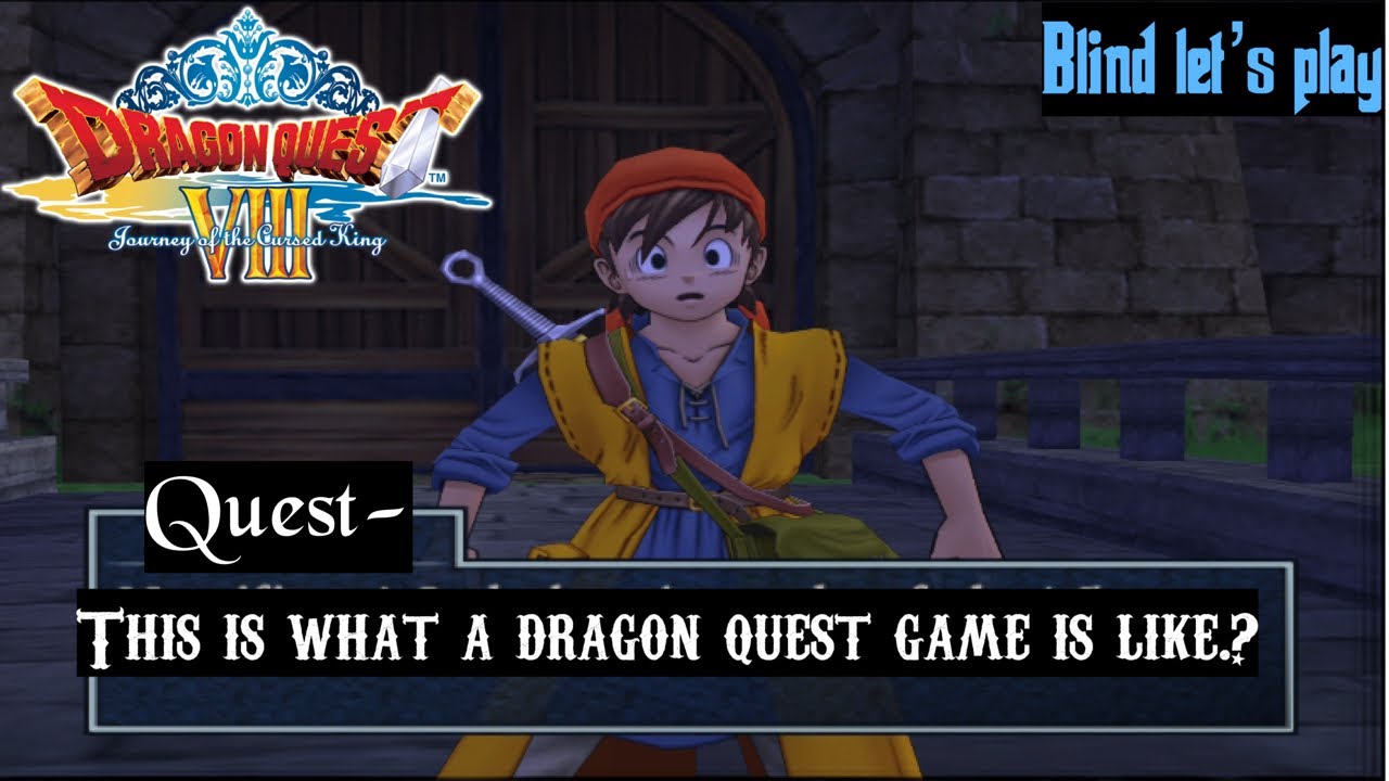 DRAGON QUEST 8 BLIND LETS PLAY IN 2024 | PART 1 - YouTube