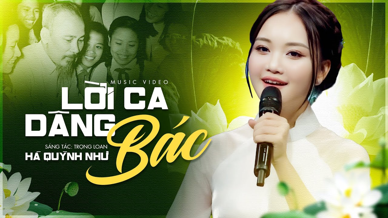 Lời Ca Dâng Bác - Hà Quỳnh Như | Cả Khán Phòng Lặng Người Khi Nghe Ca Khúc Ý Nghĩa Về Bác Hồ