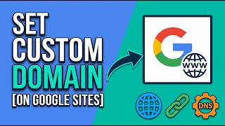 How to Set Up Custom Domain on Google Sites