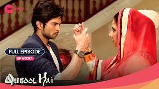 How will Zoya and Asad expose Razia? | Qubool Hai | Full Ep. #317 | Popular Show | Zee Anmol