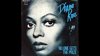 Diana Ross ~ No One Gets The Prize 1979 Disco Purrfection Version