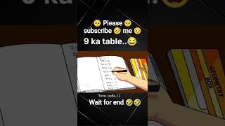 9 ka table...#funny#comedy#viral#video#shorts#explorepage#anime#trending#comedy video#funnycomedy...