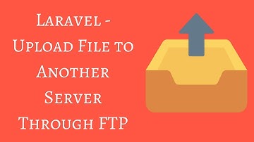 How to Upload Images to Another Server Through FTP in Laravel