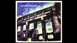 Kritická Situace - 1990 - 1996 [Full Album]
