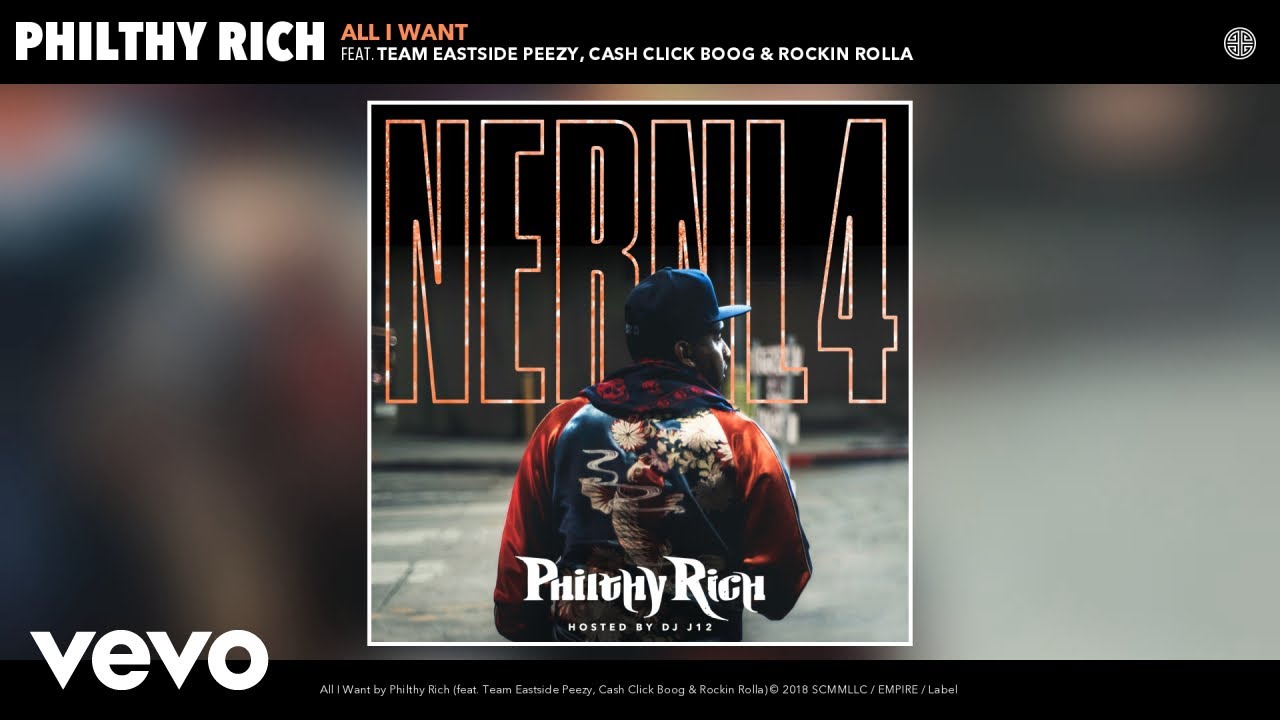 Philthy Rich - All I Want (Audio) ft. Team Eastside Peezy, Cash Click ...