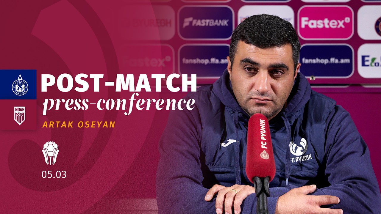 Artak Oseyan’s post match press conference after the match against FC Noah