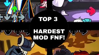 FRIDAY NIGHT FUNKIN | Top 3 Hardest Mod FNF