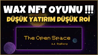 Roisi Kısa Fiyatı Ucuz Bilinmeyen Türk Yapımı Wax Nft Oyunu The Open Space