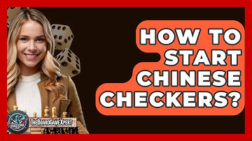 How To Start Chinese Checkers? - The Board Game Xpert