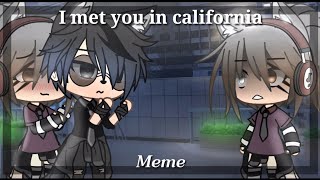 I met you in california/meme/gacha life/Panchys 19 (leer comentario fijado)