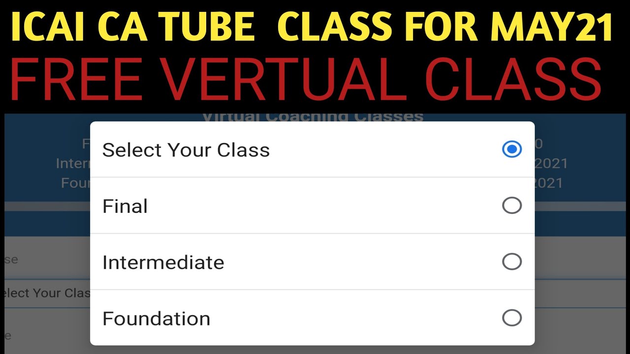 CA EXAM MAY 21 Update ICAI CA TUBE FREE VIRTUAL COACHING CLASS FOR CA