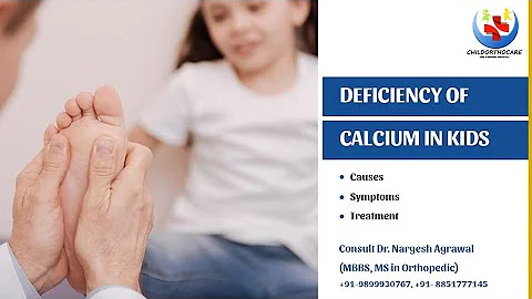 Calcium Deficiency in Children I Causes, Symptoms and Treatment I Rickets in children - DayDayNews
