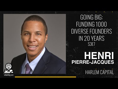 Fund 1000 Diverse Founders over 20 Years with a $40M Fund! - Henri Pierre-Jacques of Harlem Capital