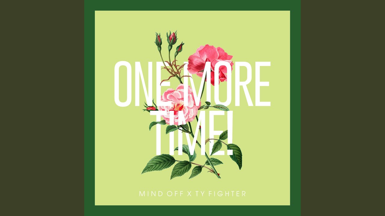 Watch One More Time! on YouTube Watch One More Time! on YouTube