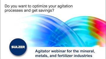 Agitator webinar for the mineral, metals, and fertilizer industries