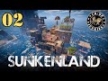 SUNKENLAND Playthrough! Episode 02