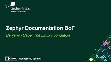 Zephyr Documentation BoF - Benjamin Cabé, The Linux Foundation