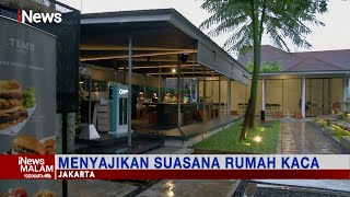 Nongkrong Asyik di Sebuah Kafe di Jakarta dengan Suasana Rumah Kaca #iNewsMalam 14/10