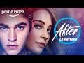 After Chapitre 2 Le REFRESH Avec Les Voix Françaises Prime Video mp3