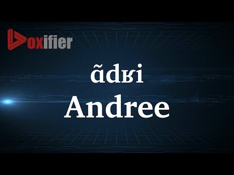 Come Pronunce Andree in francese - Voxifier.com