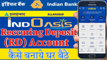 Indian Bank And Allahabad Bank IndOASIS app open reccuring deposit | open RD account with IndOASIS