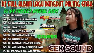 Download Lagu DJ 69 PROJECT 2021 TERBARU FULL ALBUM  DJ DANGDUT TERBARU KERANDA CINTA  DJ CINCIN PUTIH 2 MP3